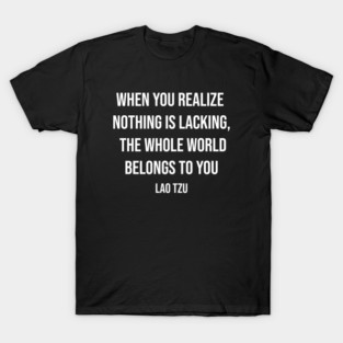 Lao Tzu quote on Zen T-Shirt
