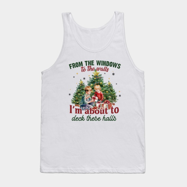 From The Windows To The Walls... Christmas Tank Top by Litehouse Tees
