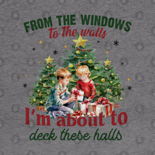 From The Windows To The Walls... Christmas by Litehouse Tees