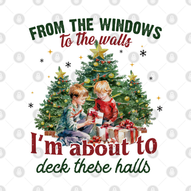 From The Windows To The Walls... Christmas by Litehouse Tees