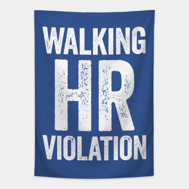 Walking HR Violation Tapestry by CreativeSage
