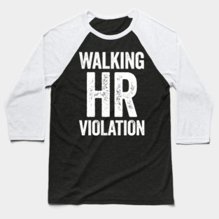 Walking HR Violation Baseball T-Shirt