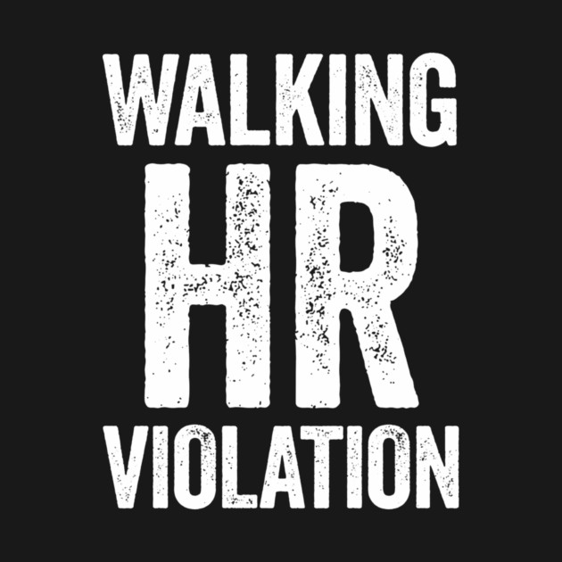 Walking HR Violation by CreativeSage