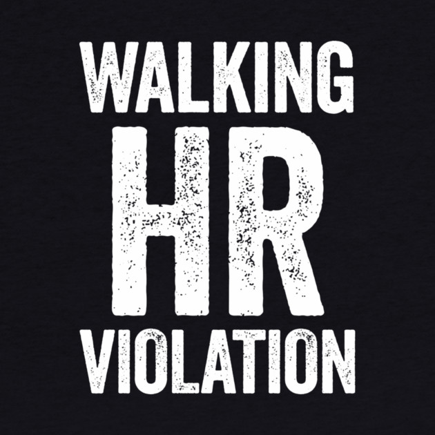 Walking HR Violation by CreativeSage