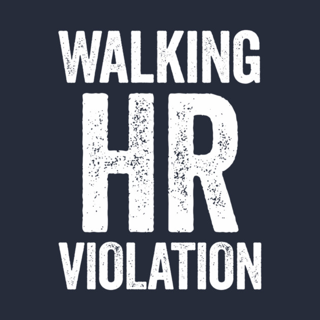 Walking HR Violation by CreativeSage