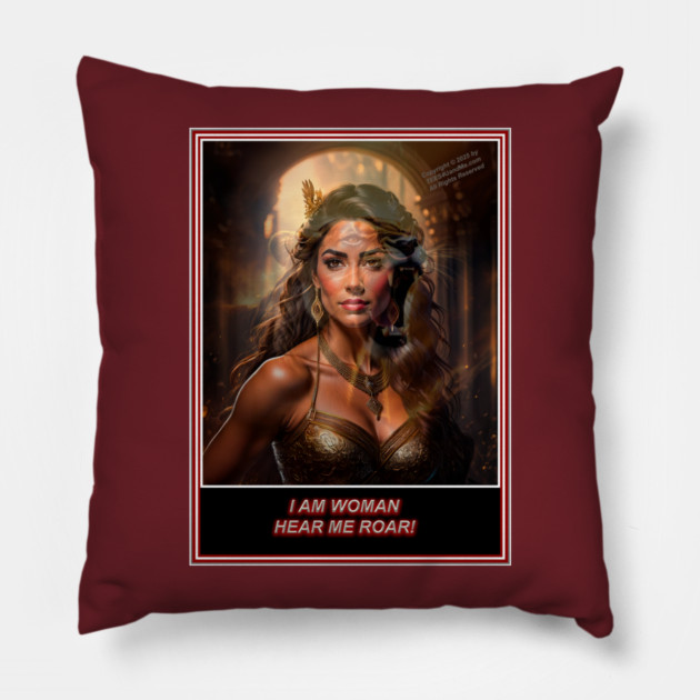 I AM WOMAN HEAR ME ROAR! Pillow by Erik's Store