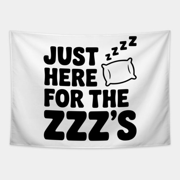 Just Here for the Zzz’s Tapestry by Frank Ring