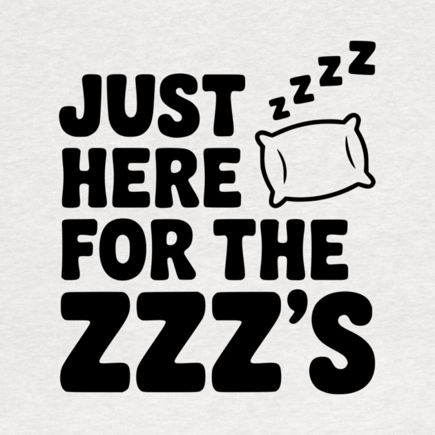 Just Here for the Zzz’s by Frank Ring