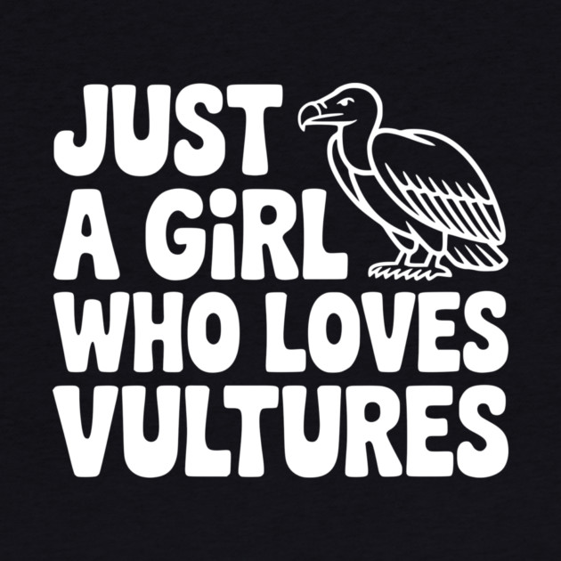 Just a Girl Who Loves Vultures by Frank Ring