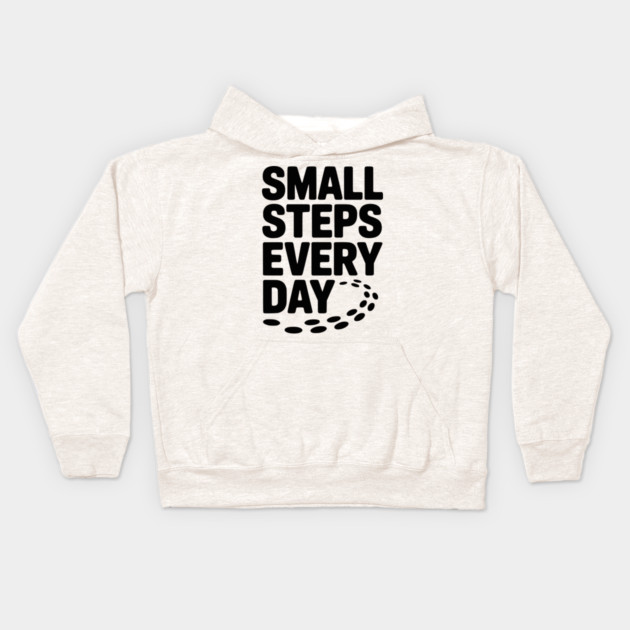 Small Steps Every Day Kids Hoodie by Frank Ring