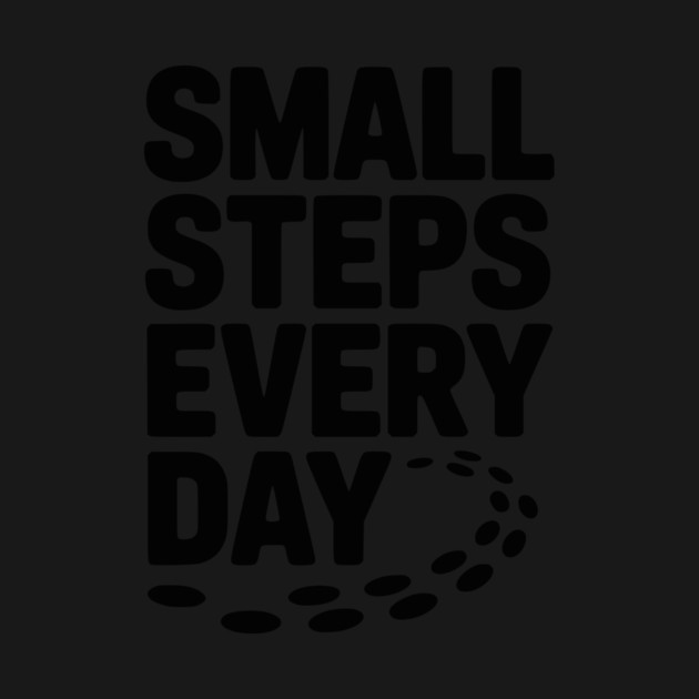 Small Steps Every Day by Frank Ring