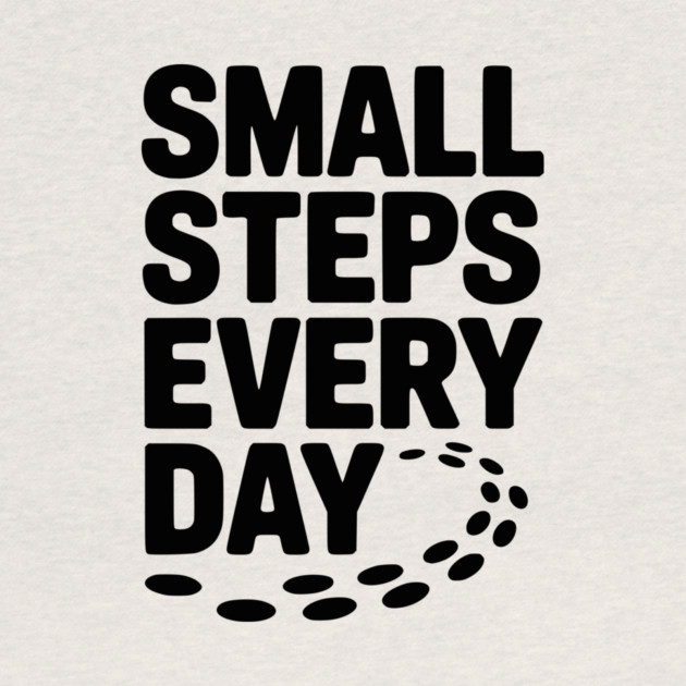 Small Steps Every Day by Frank Ring