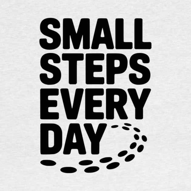 Small Steps Every Day by Frank Ring