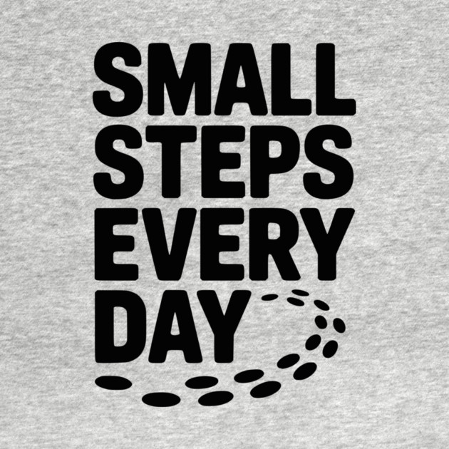 Small Steps Every Day by Frank Ring