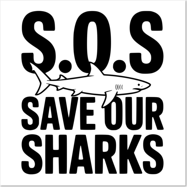 S.O.S Save Our Sharks Wall Art by Frank Ring