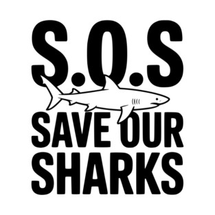 S.O.S Save Our Sharks T-Shirt