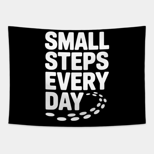 Small Steps Every Day Tapestry by Frank Ring