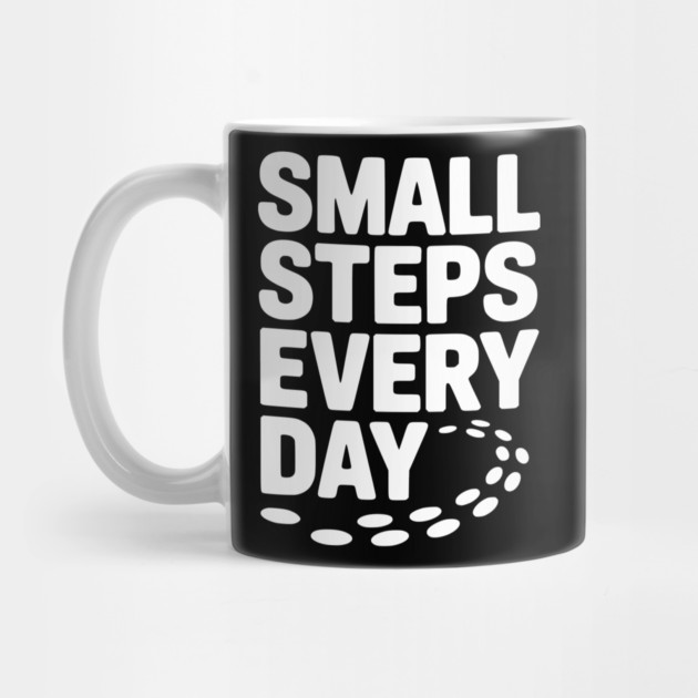 Small Steps Every Day by Frank Ring