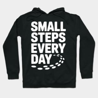 Small Steps Every Day Hoodie