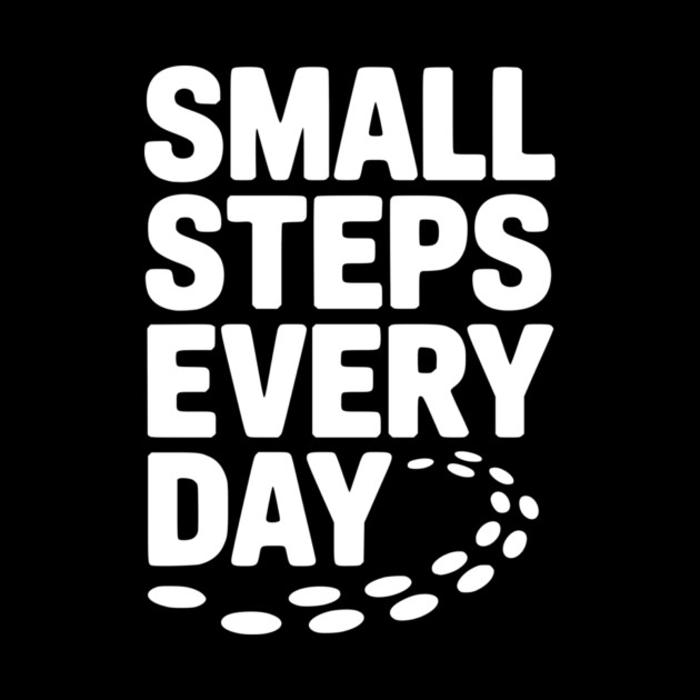 Small Steps Every Day by Frank Ring
