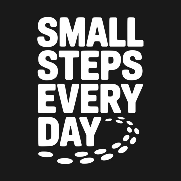 Small Steps Every Day by Frank Ring