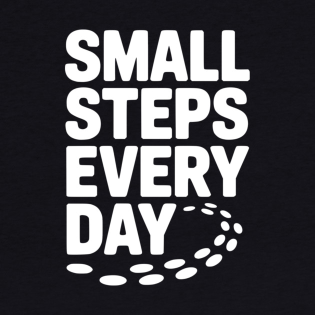 Small Steps Every Day by Frank Ring