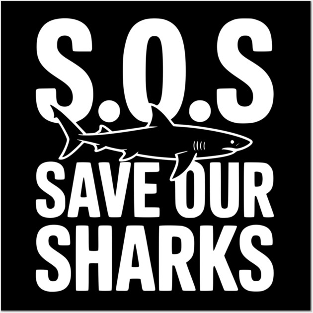 S.O.S Save Our Sharks Wall Art by Frank Ring