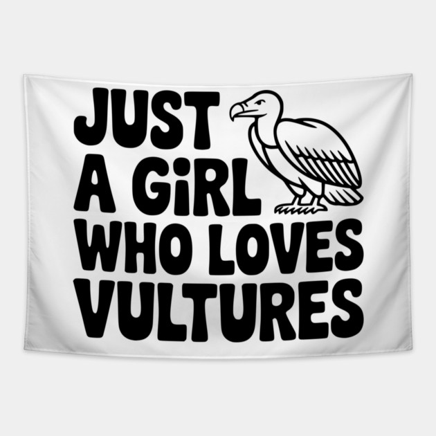 Just a Girl Who Loves Vultures Tapestry by Frank Ring