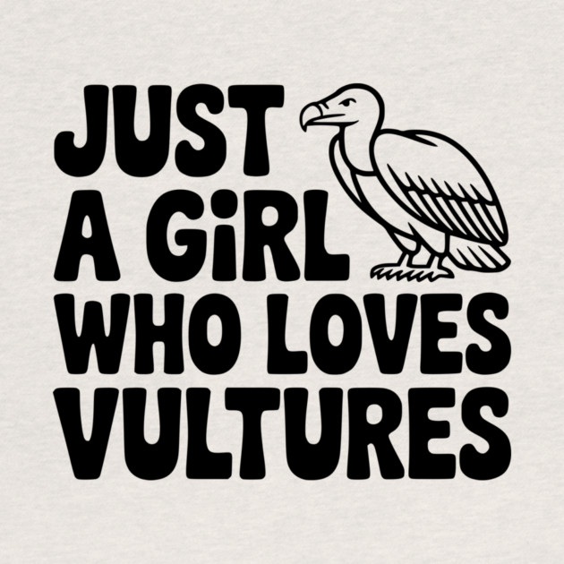 Just a Girl Who Loves Vultures by Frank Ring