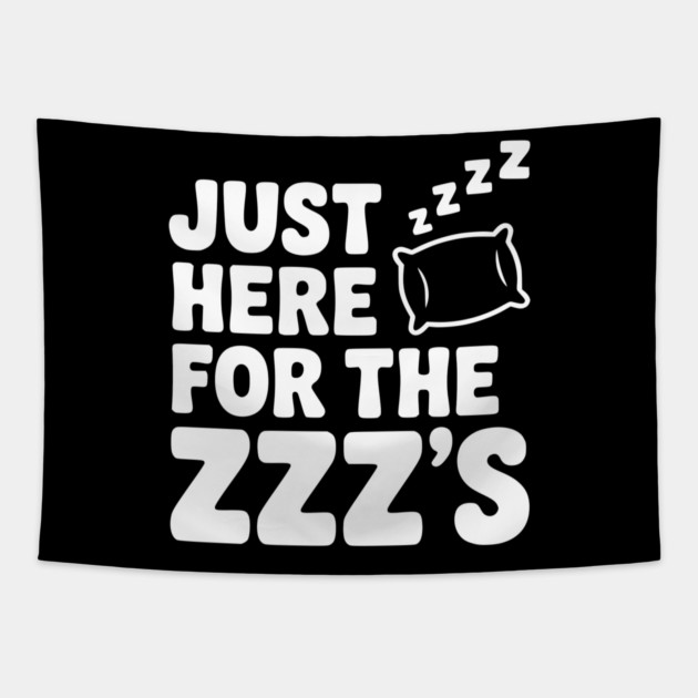 Just Here for the Zzz’s Tapestry by Frank Ring