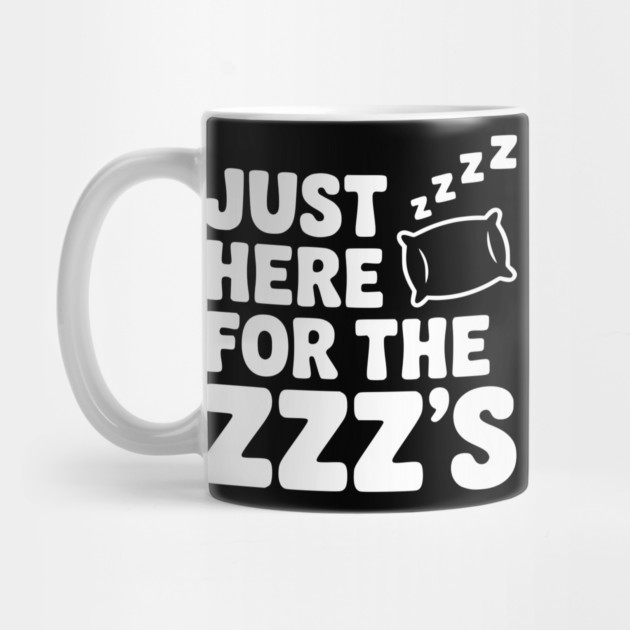 Just Here for the Zzz’s by Frank Ring