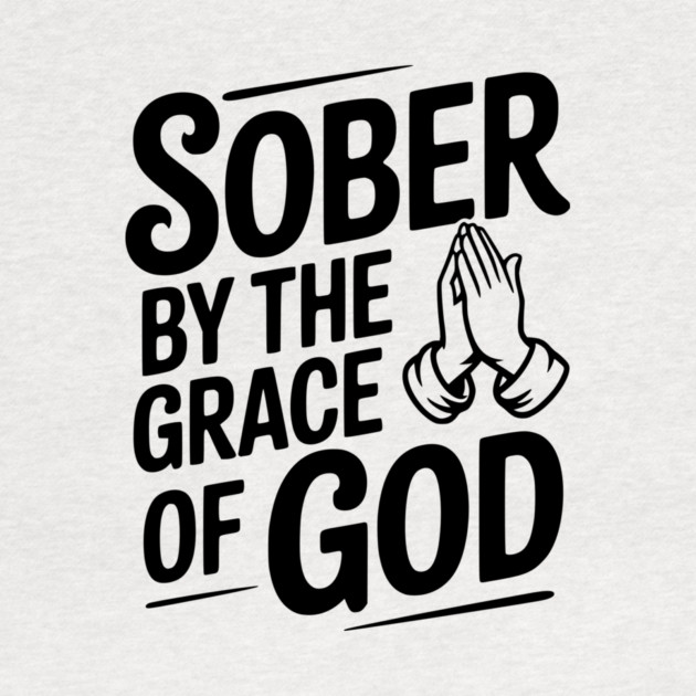 Sober by the Grace of God by Frank Ring