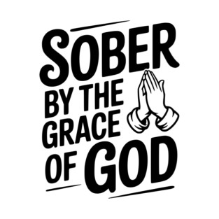 Sober by the Grace of God T-Shirt