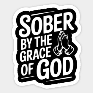 Sober by the Grace of God Magnet