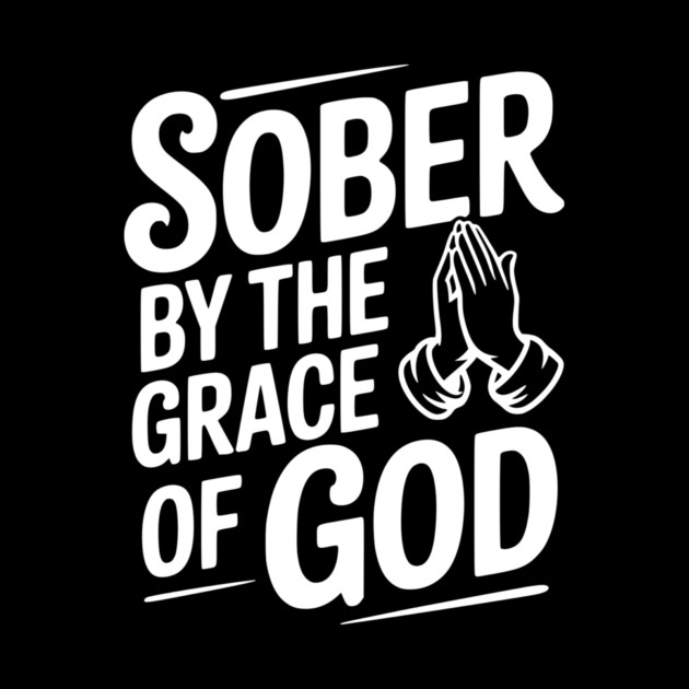 Sober by the Grace of God by Frank Ring