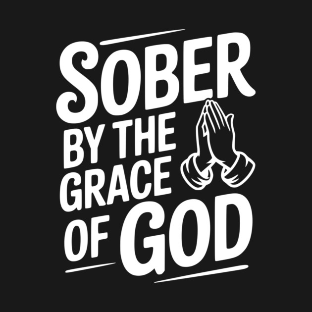 Sober by the Grace of God by Frank Ring