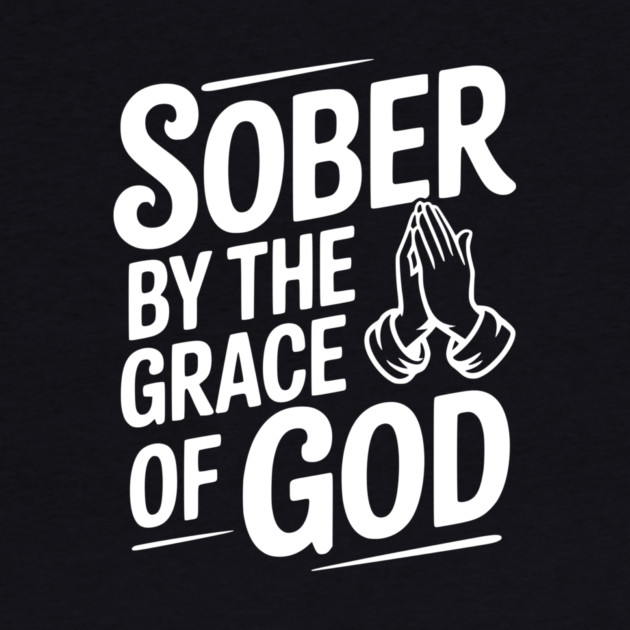 Sober by the Grace of God by Frank Ring