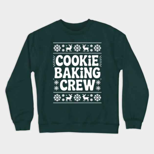Cookie Baking Crew Crewneck Sweatshirt by CreativeSage