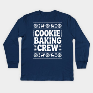 Cookie Baking Crew Kids Long Sleeve T-Shirt