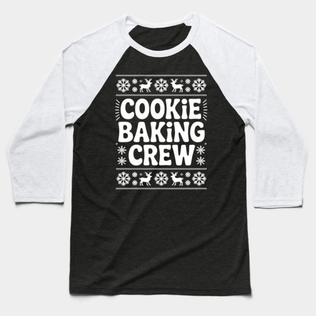Cookie Baking Crew Baseball T-Shirt by CreativeSage
