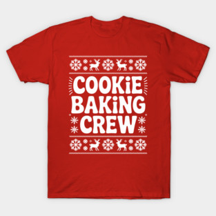 Cookie Baking Crew T-Shirt