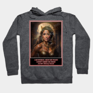 I DON'T NEED NO MAN - JUST MY AIMONY Hoodie