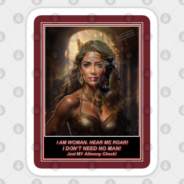 I DON'T NEED NO MAN - JUST MY AIMONY Sticker by Erik's Store