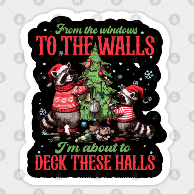 From The Windows To The Walls... Christmas  Raccoons Sticker by Litehouse Tees
