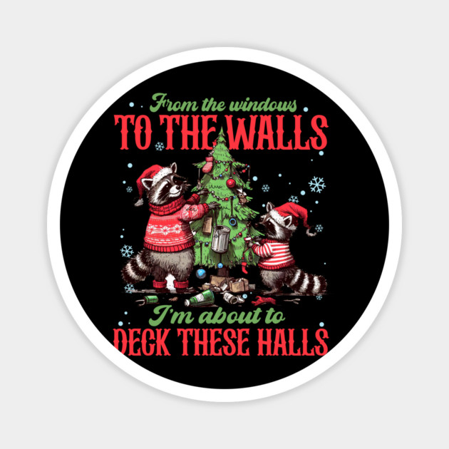 From The Windows To The Walls... Christmas  Raccoons Magnet by Litehouse Tees