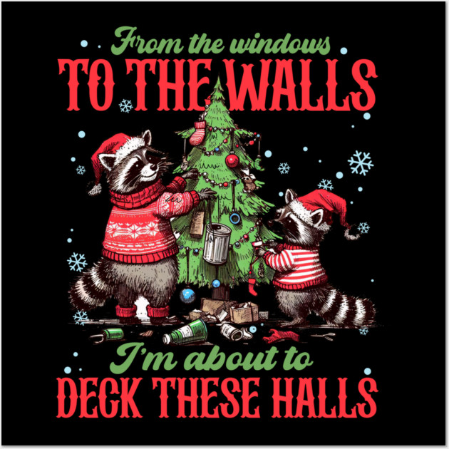 From The Windows To The Walls... Christmas  Raccoons Wall Art by Litehouse Tees