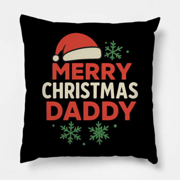Merry Christmas Daddy Christmas Gift Pillow by The Fatherhood Brand