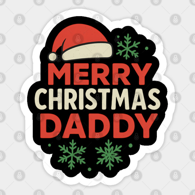 Merry Christmas Daddy Christmas Gift Sticker by The Fatherhood Brand