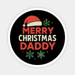 Merry Christmas Daddy Christmas Gift Magnet