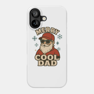 Merry Cool Dad Christmas Gift Phone Case